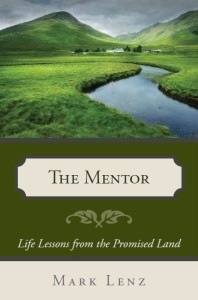 The Mentor - Life Lessons from the Promised Land PICTURE